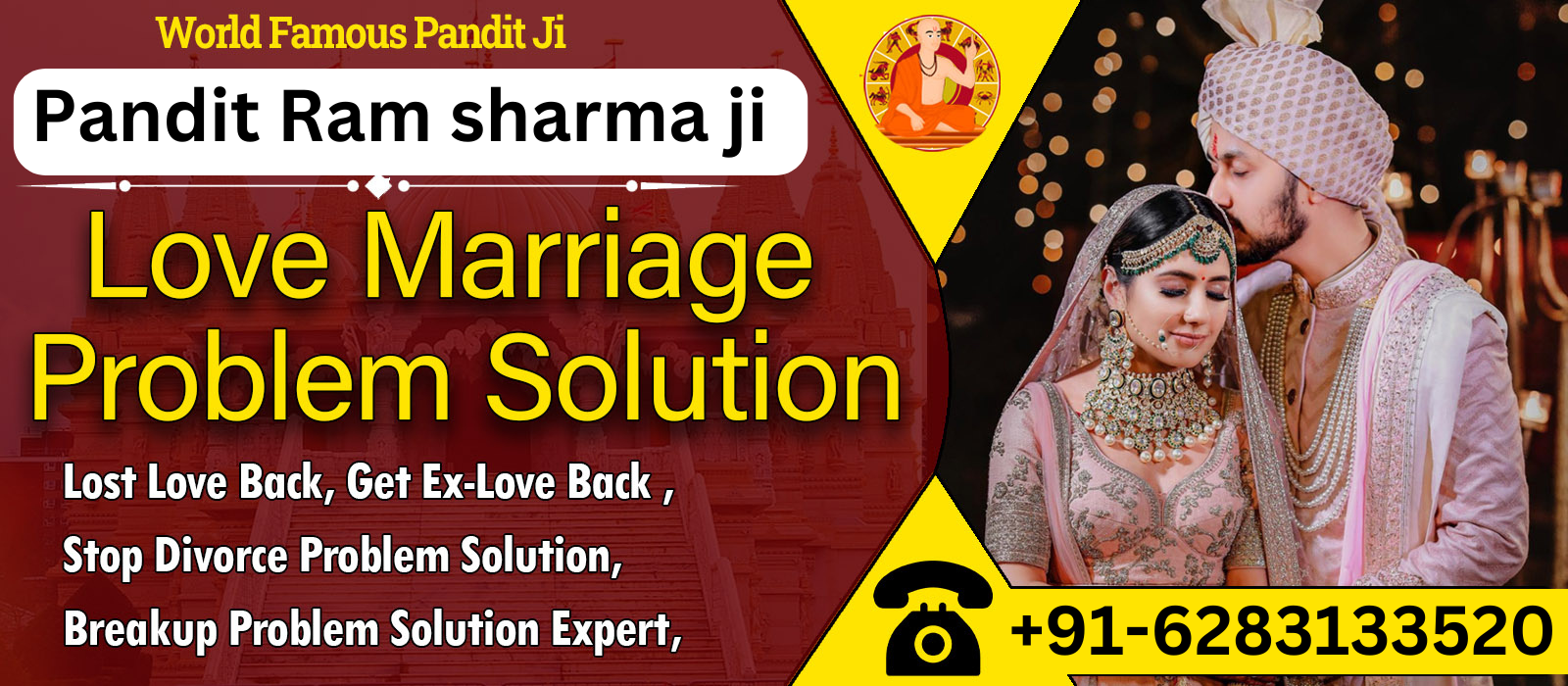 World Famous Astrologer  Pandit Ram sharma ji
 +91-6283133520